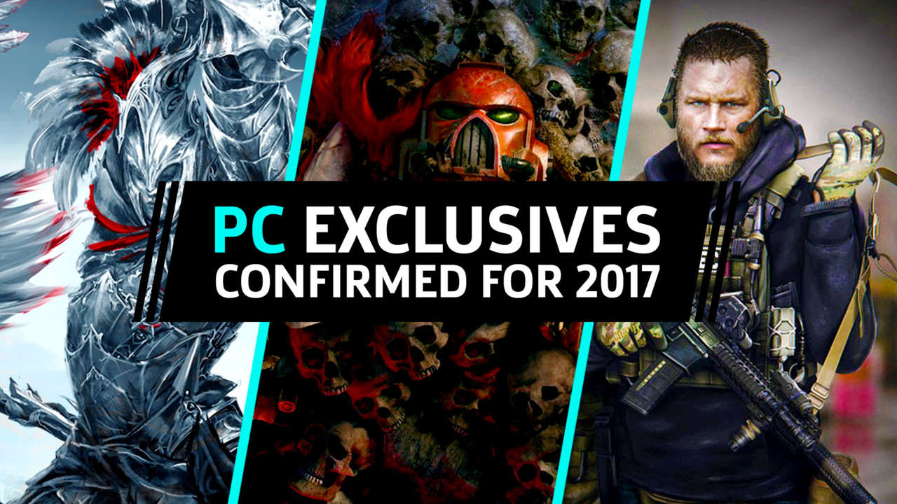 PC Exclusives Confirmed For 2017 - GameSpot