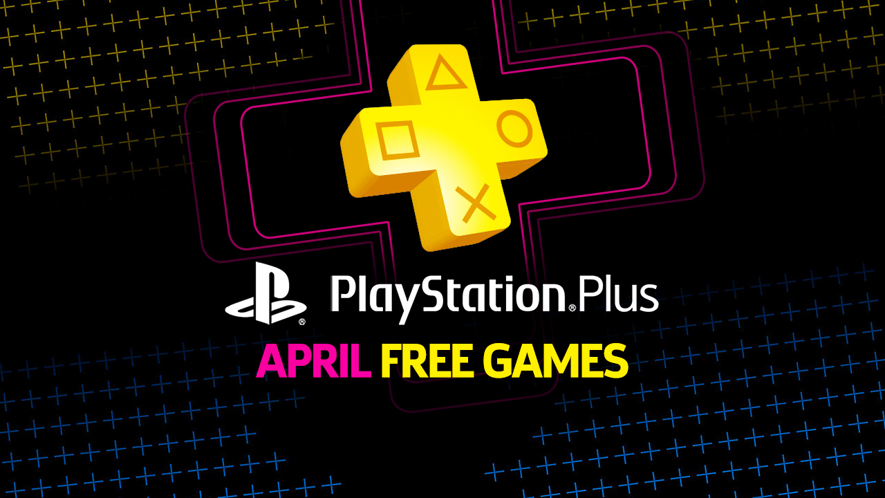 PlayStation Plus Free Games For April 2024 Revealed