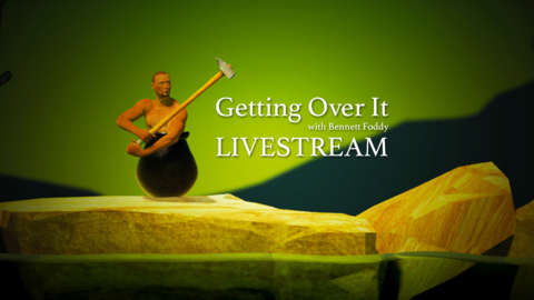 Getting Over It With Bennett Foddy Live