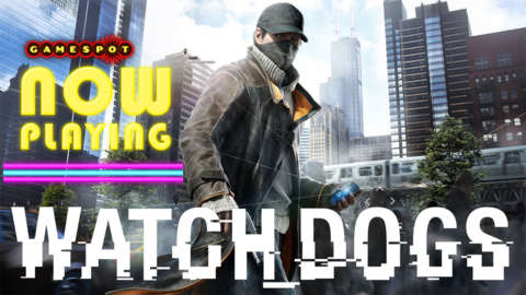 Watch Dogs - Now Playing (Multiplayer)