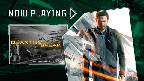 Now Playing - Quantum Break