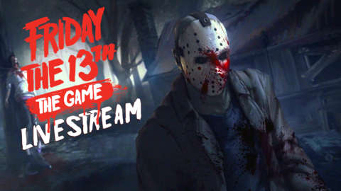 Friday the 13th The Game Livestream