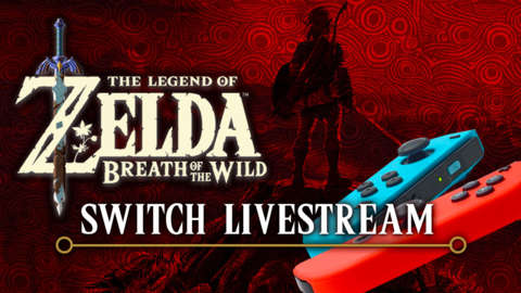 The Legend of Zelda: Breath of the Wild Switch Livestream