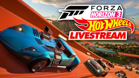 Forza Horizon 3 Hot Wheels Livestream