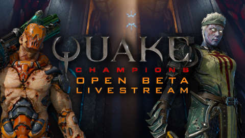 Quake Champions Open Beta Livestream