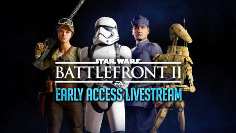 Star Wars Battlefront 2 Early Access First Mission, Multiplayer, and Loot Crates