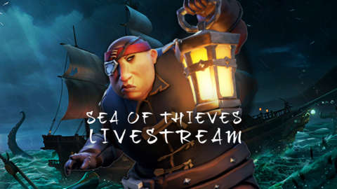 Sea Of Thieves Launch Livestream