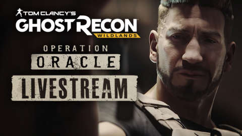 Ghost Recon: Wildlands Operation Oracle Livestream