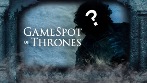 Jon Snow: Can it Be True? - GameSpot of Thrones