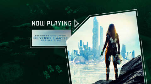 Now Playing - Civilization: Beyond Earth - Rising Tide