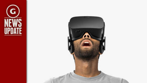 GS News Update: Oculus Rift Price Revealed as Pre-Orders Begin