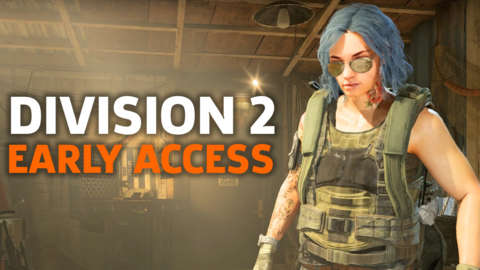 Division 2 - Day 2 Of Early Access Gameplay