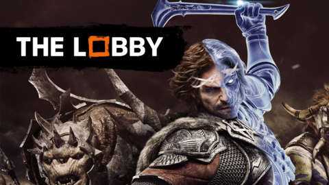 What We Want in Middle-Earth: Shadow of War - The Lobby