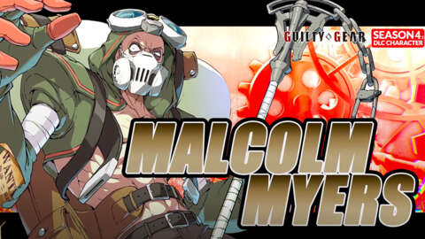GUILTY GEAR -STRIVE- Season 4.1 Malcolm Myers Playable Character Announcement Trailer 【APRILFOOLS】