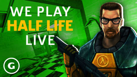 We Play Half-Life | GameSpot Live