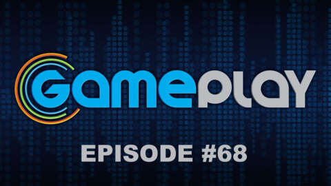 GameSpot GamePlay Podcast Episode #68