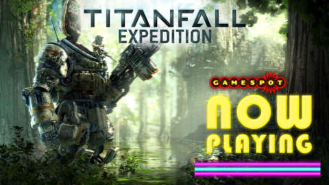 Titanfall Expedition DLC - Now Playing