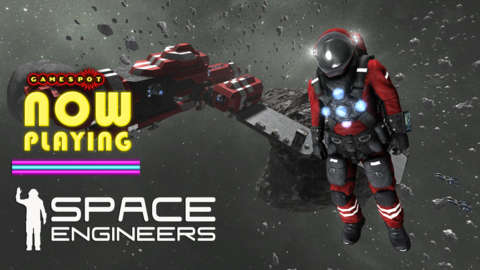 Space Engineers - Now Playing