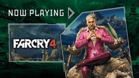 Far Cry 4 - Now Playing