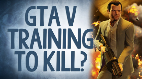 Reality Check - Could GTA V train you to kill?