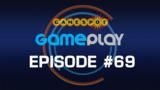 GameSpot GamePlay Podcast Episode #69