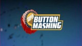 Super Button Mashing - Episode 1