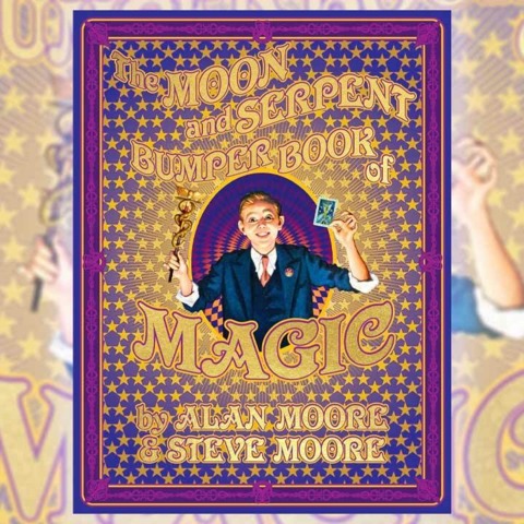 Alan Moore's Newest Graphic Novel Will Teach You How To Cast Magic Spell And Contact The Dead