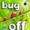 Bug Off (2013)