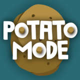 Potato Mode