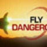 Fly Dangerous
