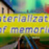 Materialization of memories